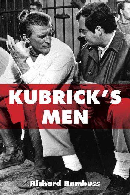 Buch Kubrick's Men Richard Rambuss