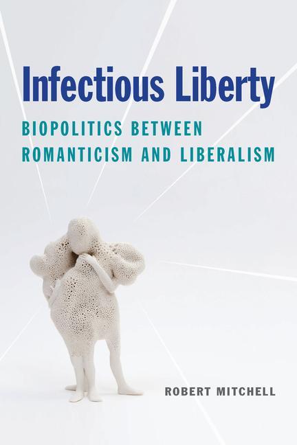 Buch Infectious Liberty Robert Mitchell