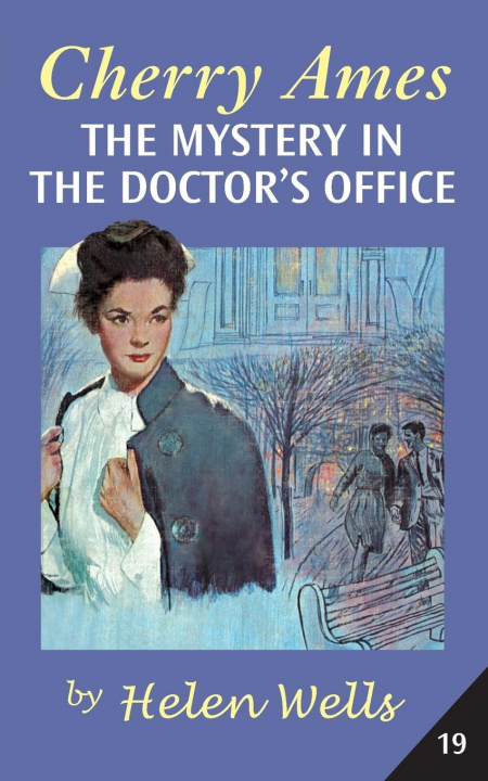 Kniha CHERRY AMES, THE MYSTERY IN THE DOCTOR'S OFFICE 