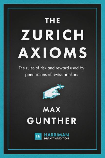 Kniha Zurich Axioms (Harriman Definitive Edition) 