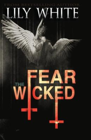 Knjiga Fear the Wicked Lily White