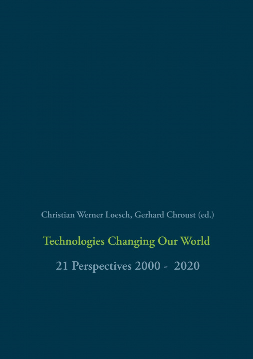 Book Technologies Changing Our World Gerhard Chroust