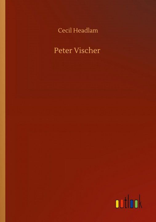 Book Peter Vischer Cecil Headlam