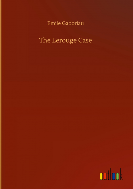 Knjiga Lerouge Case Emile Gaboriau