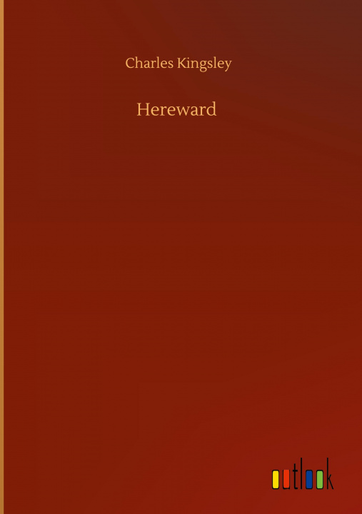 Knjiga Hereward Charles Kingsley