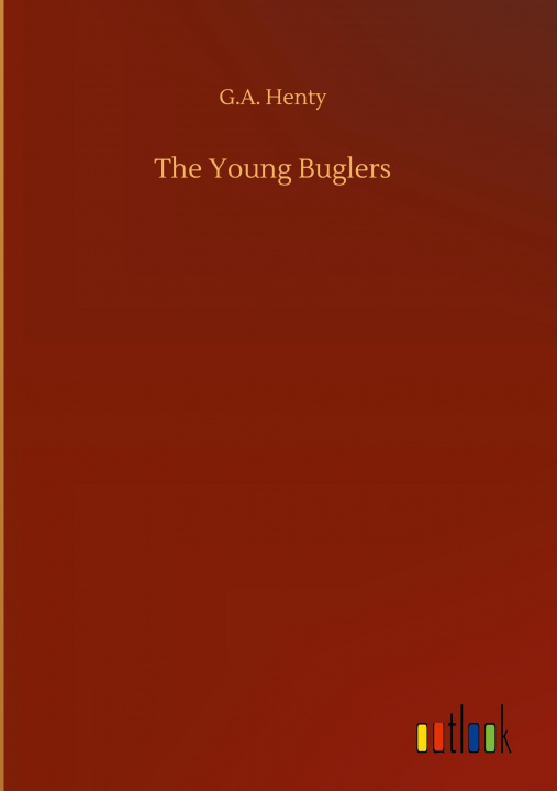 Knjiga Young Buglers G. a. Henty