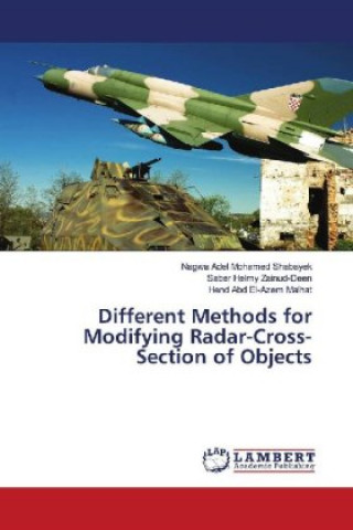 Knjiga Different Methods for Modifying Radar-Cross-Section of Objects Saber Helmy Zainud-Deen