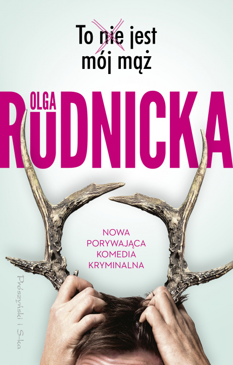 Könyv To nie jest mój mąż Rudnicka Olga