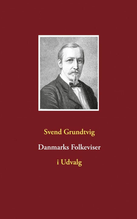 Kniha Danmarks Folkeviser 