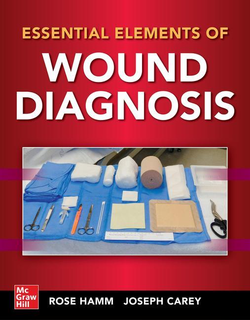 Libro Essential Elements of Wound Diagnosis Rose Hamm