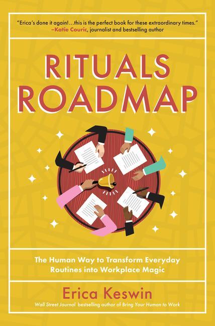 Kniha Rituals Roadmap: The Human Way to Transform Everyday Routines into Workplace Magic 