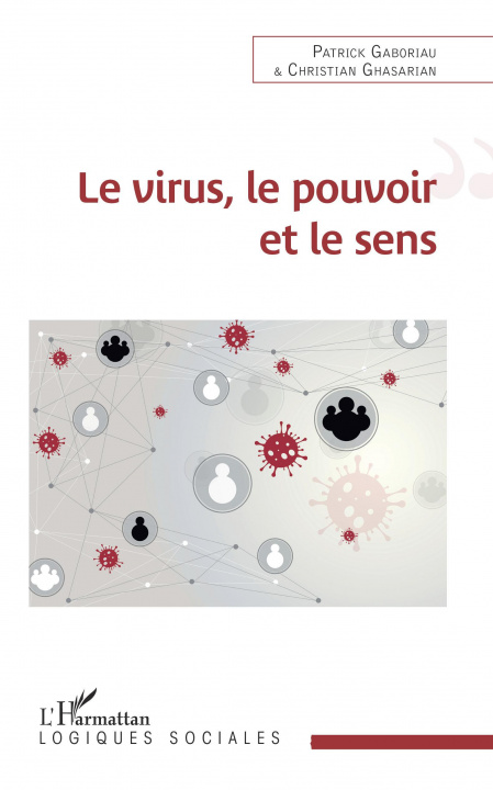 Kniha Le virus, le pouvoir et le sens Christian Ghasarian