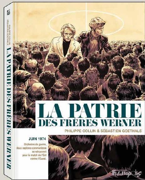 Kniha La patrie des fr?res Werner Sébastien Goethals