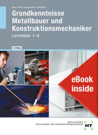 Kniha eBook inside: Buch und eBook Grundkenntnisse Metallbauer und Konstruktionsmechaniker Hans Werner Wagenleiter