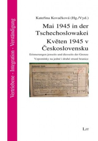 Könyv Mai 1945 in der Tschechoslowakei. Kveten 1945 v Ceskoslovensku 