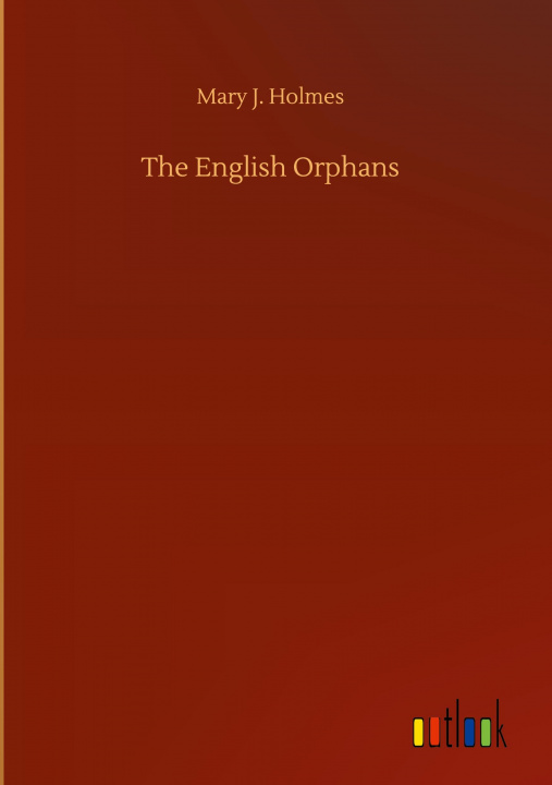 Buch English Orphans Mary J. Holmes