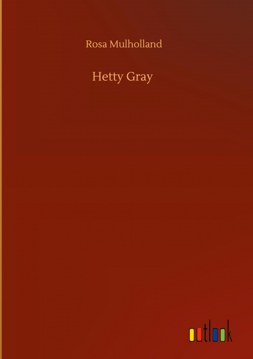 Book Hetty Gray Rosa Mulholland