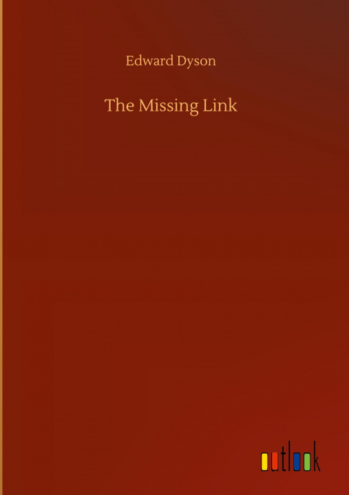 Knjiga Missing Link Edward Dyson