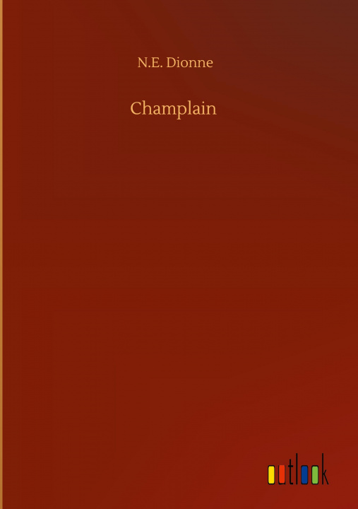 Книга Champlain N. E. Dionne