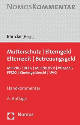 Knjiga Mutterschutz - Elterngeld - Elternzeit Friedbert Rancke