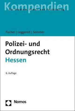 Kniha Polizei- und Ordnungsrecht Hessen Rainer Leggereit