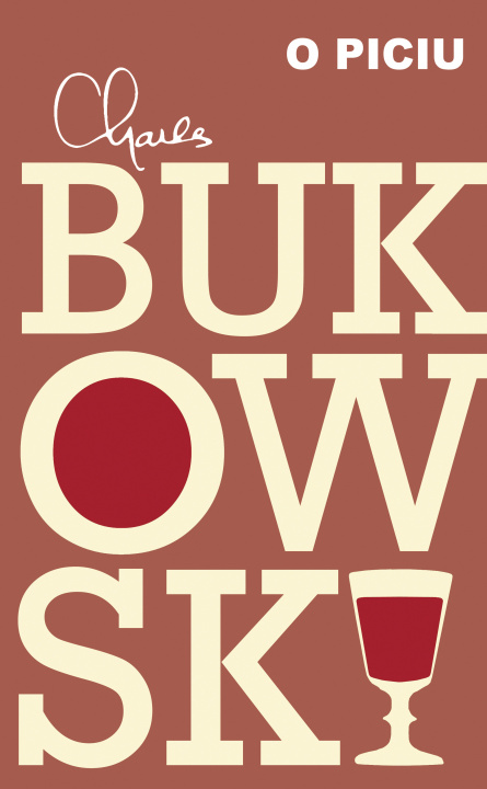 Książka O piciu Charles Bukowski