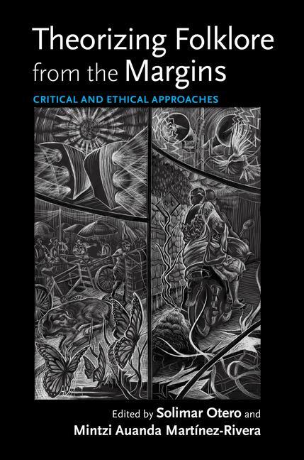 Carte Theorizing Folklore from the Margins Solimar Otero