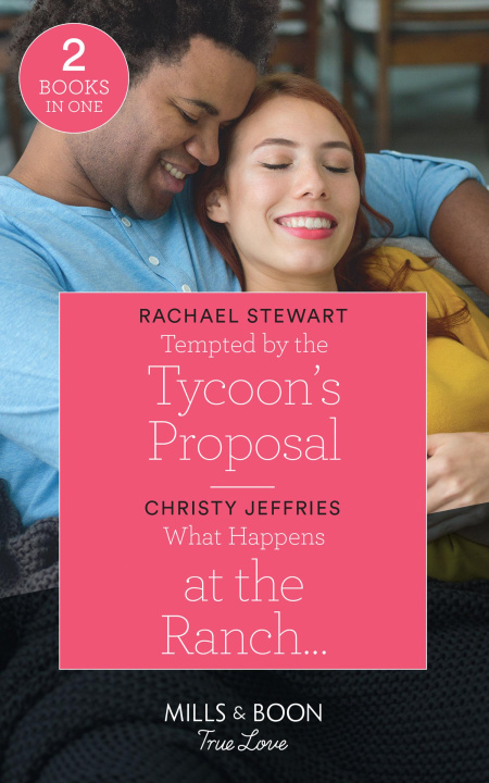 Kniha Tempted By The Tycoon's Proposal / What Happens At The Ranch... Rachael Stewart