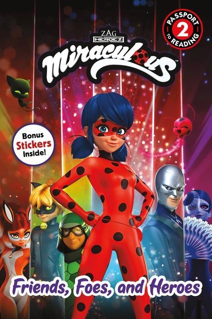 Book Miraculous: Friends, Foes, and Heroes 