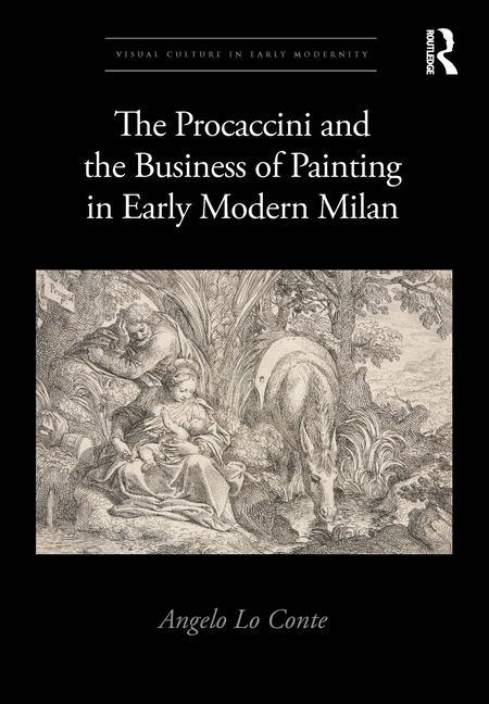 Kniha Procaccini and the Business of Painting in Early Modern Milan Angelo Lo Conte