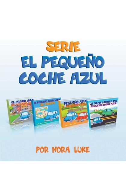 Книга Serie El Pequeno Coche Azul Coleccion de Cuatro Libros 