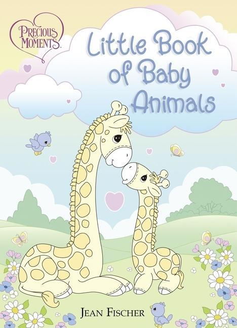 Kniha Precious Moments: Little Book of Baby Animals Jean Fischer