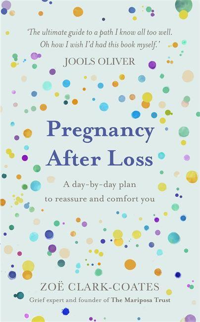 Kniha Pregnancy After Loss Zoe Clark-Coates