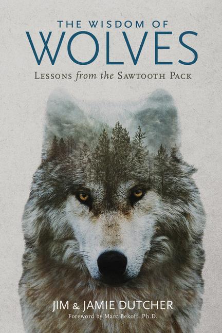 Книга Wisdom of Wolves Jamie Dutcher