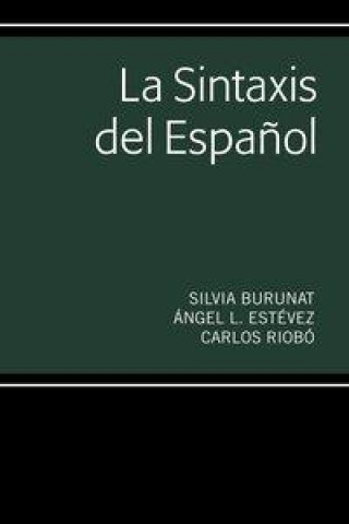 Книга Sintaxis del Espanol Silvia Burunat