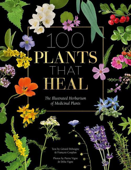 Книга 100 Plants that Heal Gérard Debuigne