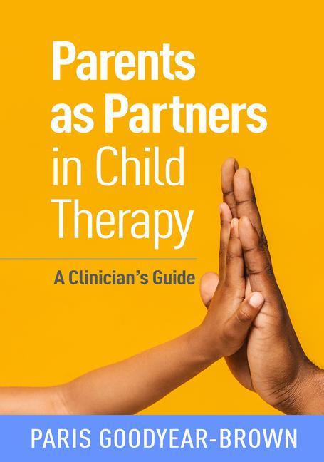 Knjiga Parents as Partners in Child Therapy 