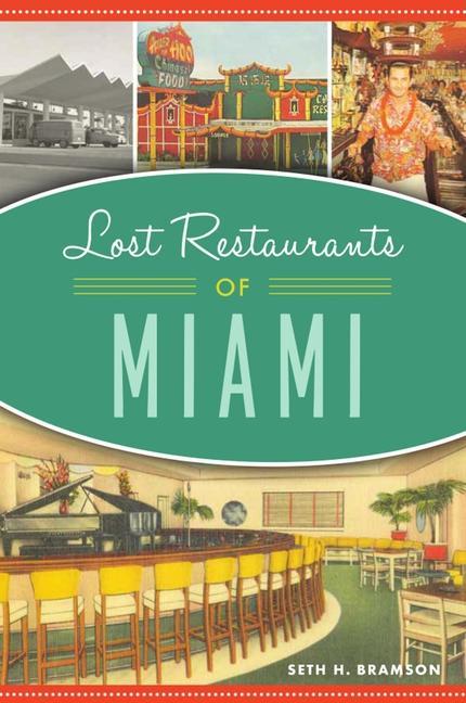 Buch Lost Restaurants of Miami Bramson