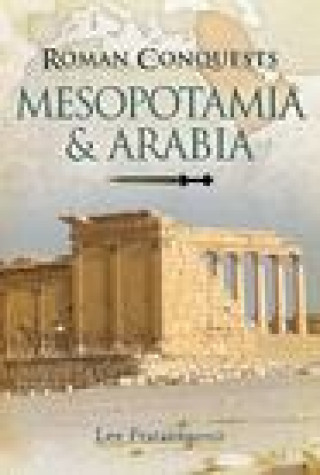 Könyv Roman Conquests: Mesopotamia & Arabia FRATANTUONO LEE