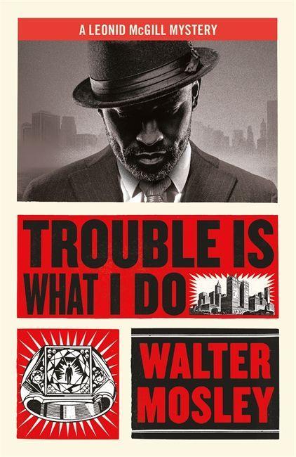 Könyv Trouble Is What I Do Walter Mosley