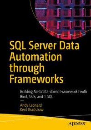 Knjiga SQL Server Data Automation Through Frameworks Kent Bradshaw