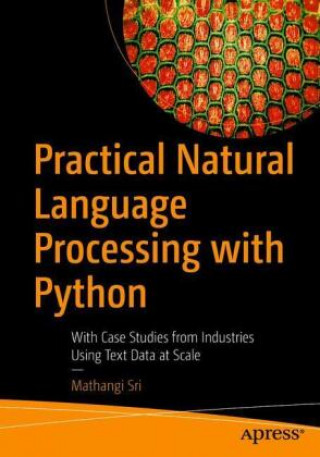 Knjiga Practical Natural Language Processing with Python Mathangi Sri