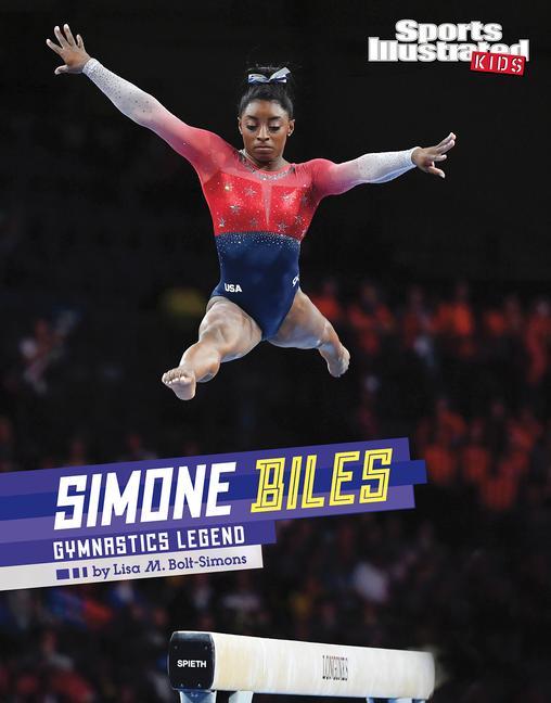 Книга Simone Biles: Gymnastics Legend Lisa M. Bolt Simons