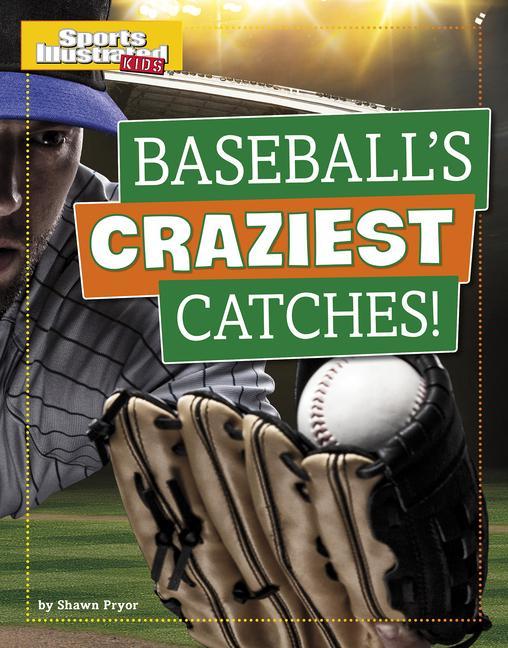Kniha Baseball's Craziest Catches! Shawn Pryor