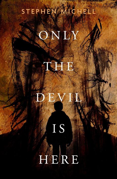 Book Only the Devil Is Here Stephen Michell