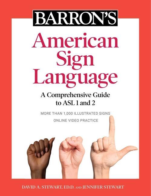 Könyv Barron's American Sign Language: A Comprehensive Guide to ASL 1 and 2 with Online Video Practice Jenny Stewart