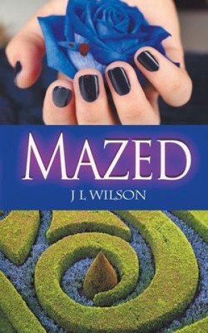 Knjiga Mazed Wilson J L Wilson