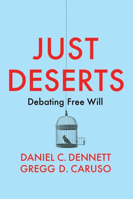 Книга Just Deserts - Debating Free Will 
