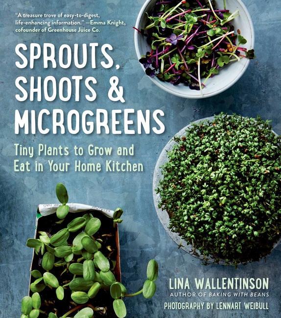 Kniha Sprouts, Shoots & Microgreens Lennart Weibull