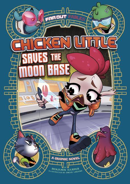 Книга Chicken Little Saves the Moon Base: A Graphic Novel Omar Lozano